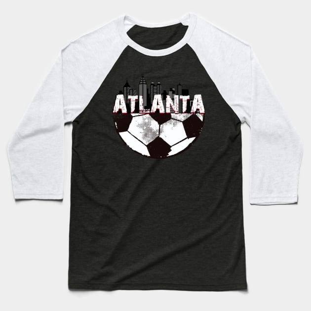 Atlanta Soccer Baseball T-Shirt by JayD World